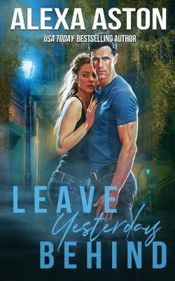 Book cover for Leave Yesterday Behind