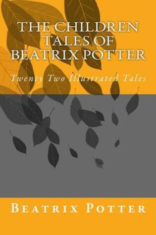 Cover of The Children Tales of Beatrix Potter