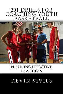 Book cover for 201 Drills for Coaching Youth Basketball