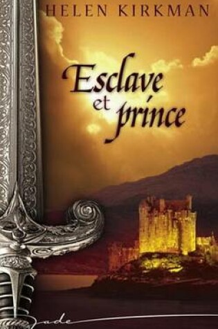 Cover of Esclave Et Prince (Harlequin Jade)