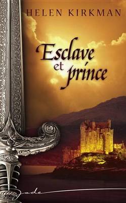 Book cover for Esclave Et Prince (Harlequin Jade)