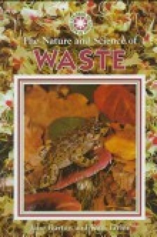 Cover of The Nature and Science of Waste