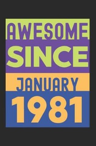 Cover of Awesome Since January 1981