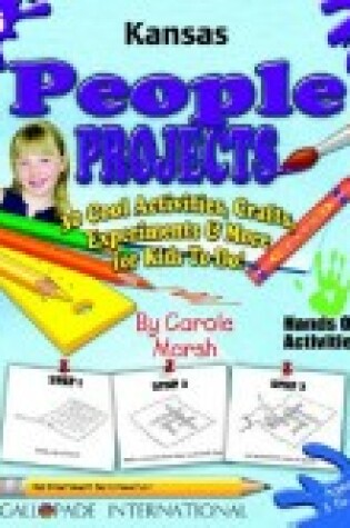 Cover of Kansas People Projects - 30 Cool Activities, Crafts, Experiments & More for Kids