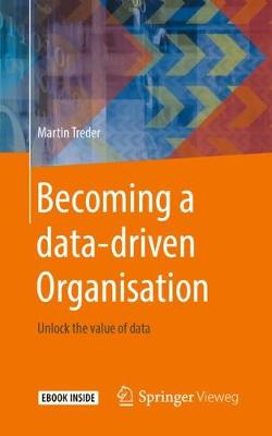 Cover of Becoming a data-driven Organisation