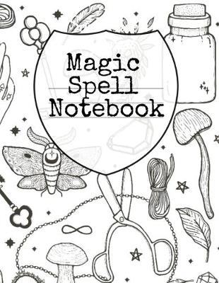 Book cover for Magic Spell Notebook