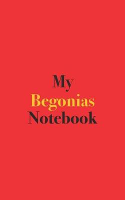 Book cover for My Begonias Notebook
