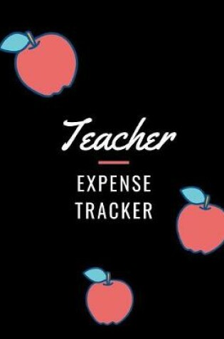 Cover of Teacher Expense Tracker