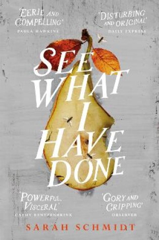 Cover of See What I Have Done: Longlisted for the Women's Prize for Fiction 2018