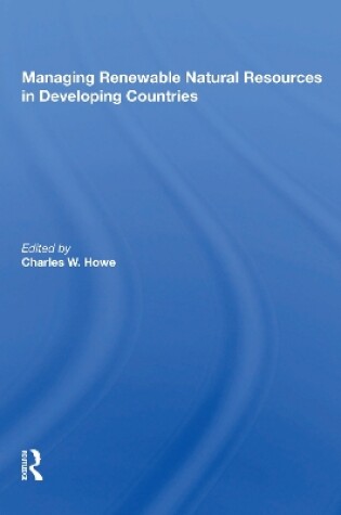 Cover of Managing Renewable Natural Resources In Developing Countries