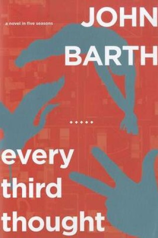 Cover of Every Third Thought: A Novel in Five Seasons