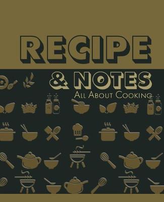 Book cover for Recipe and Notes All About Cooking