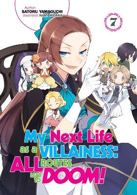 Cover of My Next Life as a Villainess: All Routes Lead to Doom! Volume 7 (Light Novel)