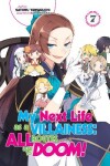 Book cover for My Next Life as a Villainess: All Routes Lead to Doom! Volume 7