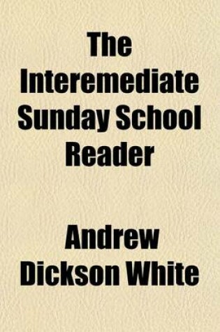 Cover of The Interemediate Sunday School Reader