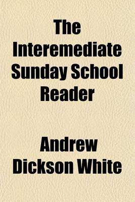 Book cover for The Interemediate Sunday School Reader