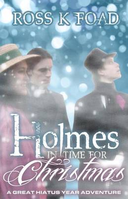 Cover of Holmes in Time for Christmas: A Great Hiatus Year Adventure