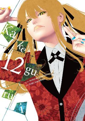 Book cover for Kakegurui - Compulsive Gambler -, Vol. 12