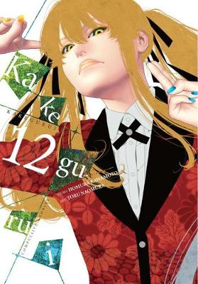 Book cover for Kakegurui - Compulsive Gambler -. Vol. 12