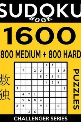 Cover of Sudoku Book 1,600 Puzzles, 800 Medium and 800 Hard