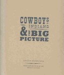 Book cover for Cowboys, Indians, and the Big Picture