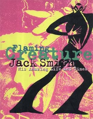 Book cover for Jack Smith: Flaming Creature