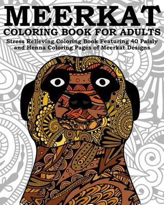 Book cover for Meerkat Coloring Book For Adults