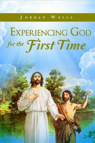 Cover of Experiencing God for the First Time