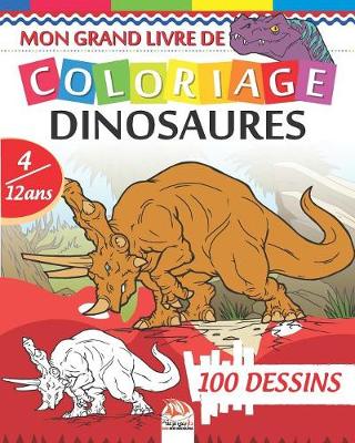 Book cover for Mon grand livre de coloriage dinosaures