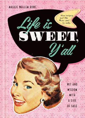 Book cover for Life Is Sweet, Y'all