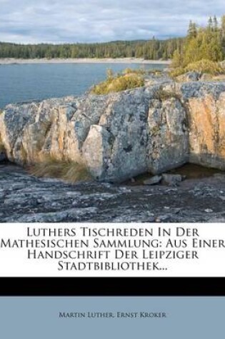 Cover of Luthers Tischreden in Der Mathesischen Sammlung