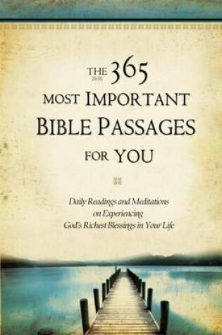 Cover of The 365 Most Important Bible Passages for You