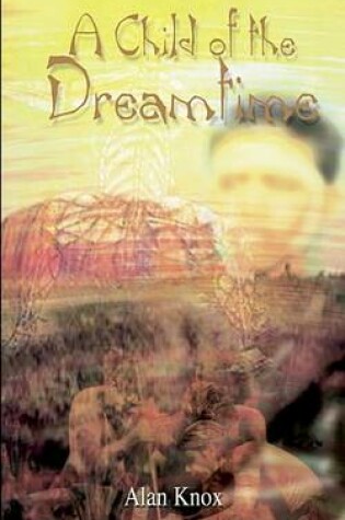 Cover of A Child of the Dreamtime