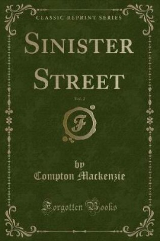 Cover of Sinister Street, Vol. 2 (Classic Reprint)