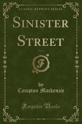 Book cover for Sinister Street, Vol. 2 (Classic Reprint)