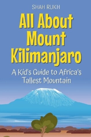 Cover of All About Mount Kilimanjaro