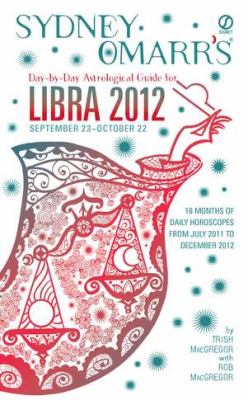 Book cover for Sydney Omarr's Day-By-Day Astrological Guide for Libra 2012