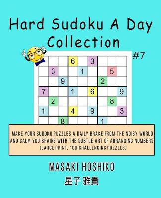 Book cover for Hard Sudoku A Day Collection #7