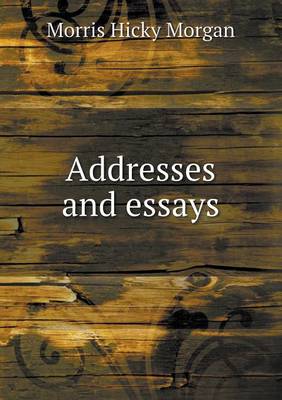 Book cover for Addresses and essays