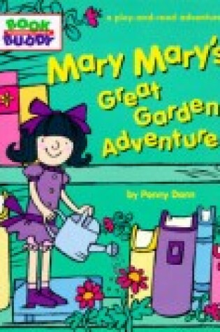 Cover of Mary Mary's Great Garden Adventure