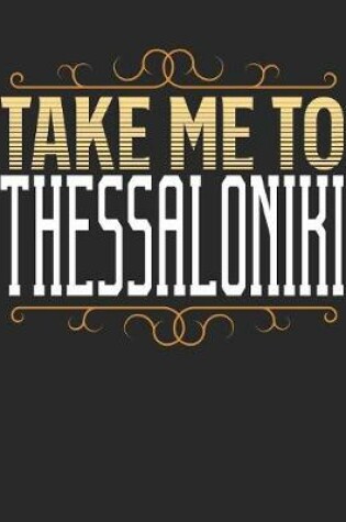Cover of Take Me To Thessaloniki