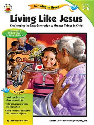 Book cover for Living Like Jesus, Grades 3 - 6