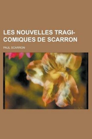 Cover of Les Nouvelles Tragi-Comiques de Scarron