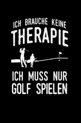 Cover of Therapie? Lieber Golf