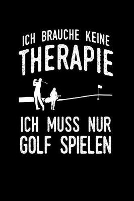 Book cover for Therapie? Lieber Golf