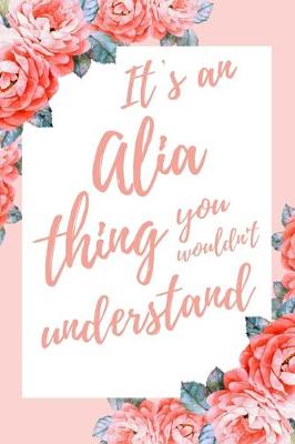 Book cover for It's an Alia Thing You Wouldn't Understand