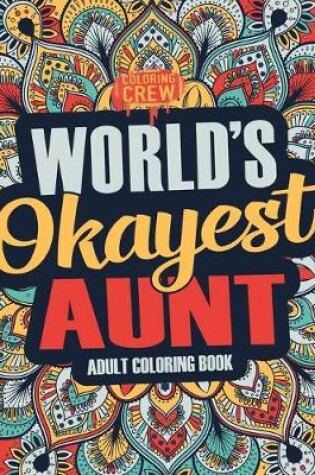 Cover of Worlds Okayest Aunt