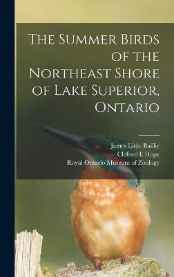 Book cover for The Summer Birds of the Northeast Shore of Lake Superior, Ontario