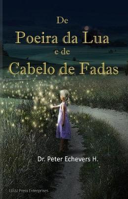 Book cover for De Poeira da Lua e de Cabelo de Fadas