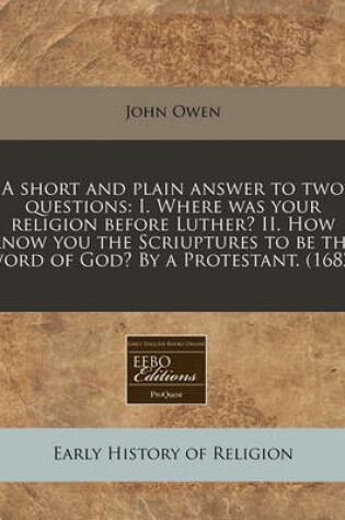 Cover of A Short and Plain Answer to Two Questions